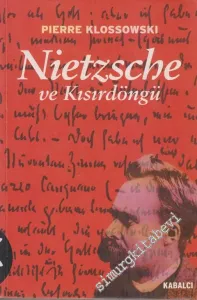 Nietzsche ve Kısırdöngü -
