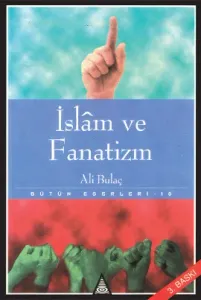 İslam ve Fanatizm Bütün Eserleri 10 İslam ve Fanatizm Bütün Eserleri 10