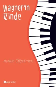 Wagner'in İzinde