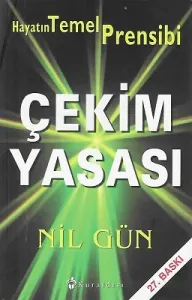 Çekim Yasası - Hayatın Büyük Sırrı