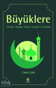 Büyüklere Masallar Hikayeler Fıkralar Atasözleri ve Vecizeler