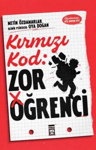 Kırmızı Kod:  Zor Öğrenci