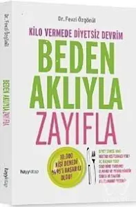 Beden Aklıyla Zayıfla