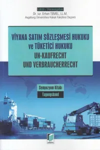 Viyana Satım Sözleşmesi Hukuku ve Tüketici Hukuku