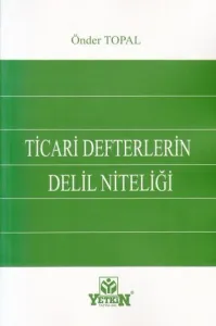 Ticari Defterlerin Delil Niteliği