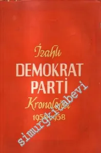 İzahlı Demokrat Parti Kronolojisi 1950 - 1958 - Cilt: 2 -        1959