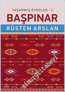 Yaşanmış Öyküler - 2 Başpınar -         2023