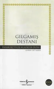 Gılgamış Destanı - Hasan Ali Yücel Klasikleri
