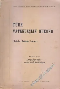 Türk Vatandaşlık Hukuku : Metinler - Mahkeme Kararları -        1966