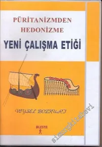 Püritanizmden Hedonizme Yeni Çalışma Etiği -        2000