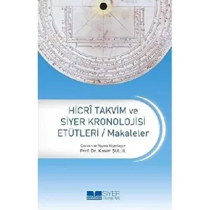 Hicri Takvim ve Siyer Kronolojisi Etütleri Makaleler