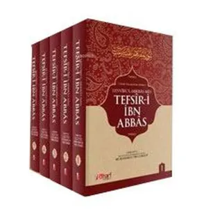 İbn Abbas Tefsiri (5 Cilt Takım);15 Hadis Kaynağından Derlenen Tefsir-i İbn Abbas
