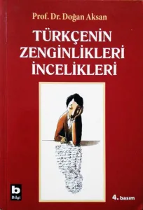Türkçenin Zenginlikleri İncelikleri