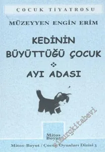 Kedinin Büyüttüğü Çocuk - Ayı Adası -         2003