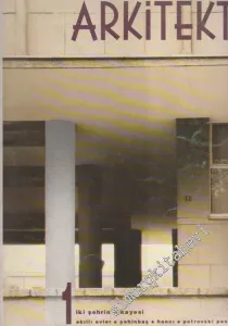 Arkitekt Aylık Mimarlık ve Kent Yaşamı Dergisi - Dosya: İki Şehrin Hikayesi - Akıllı Evler - Şahinbaş - Hancı - Petrovski Pasajı - Yıl: 91 / 1