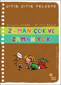 Zaman Çok ve Zaman Yok