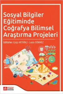 Sosyal Bilgiler Eğitiminde Coğrafya Bilimsel Araştırma Projeleri