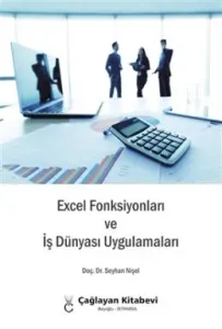 Excel Fonsiyonları ve İş Dünyası Uygulamaları