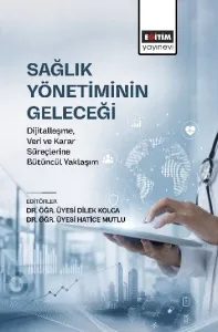 Sağlık Yönetiminin Geleceği