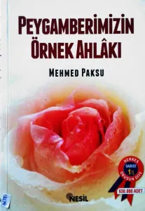 Peygamberimizin Örnek Ahlakı