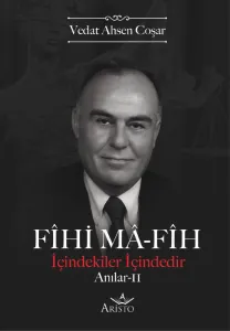 Fihi Ma-Fih Anılar - II