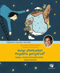 Hangi Atomlardan Meydana Geliyoruz?