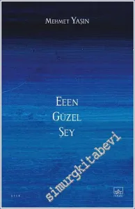Eeen Güzel Şey -         2023