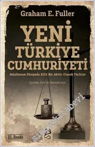 Yeni Türkiye Cumhuriyeti : Müslüman Dünyada Kilit Bir Aktör Olarak Türkiye -         2023