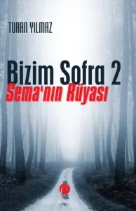 Bizim Sofra 2;Sema'nın Rüyası
