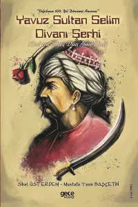 Yavuz Sultan Selim Divanı Şerhi; Dest-aviz-i Daniş – Daniş Ahmed Efendi