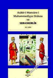 Asakir - i Mansure - i Muhammediyye Ordusu ve Seraskerlik -        2002
