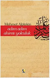 ADIM ADIM AHİRETE YOLCULUK