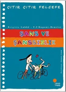 Şans ve Şanssızlık Çıtır Çıtır Felsefe 31