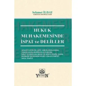 Hukuk Muhakemesinde İspat ve Deliller