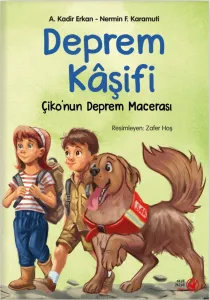 DEPREM KAŞİFİ-ÇİKO'NUN DEPREM MACERASI