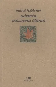 Ademin Müstesna Ölümü Ademin Müstesna Ölümü