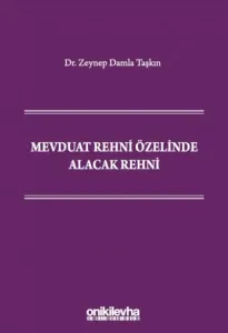 Mevduat Rehni Özelinde Alacak Rehni