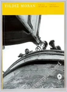 Yıldız Moran: Zamansız Fotoğraflar = Timeless Photographs -        2013