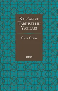 Kur’an ve Tarihsellik Yazıları