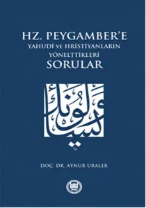 Hz. Peygamber'e Yahudi ve Hristiyanların Yönelttikleri Sorular