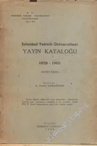İstanbul Teknik Üniversitesi Yayın Kataloğu 1929 - 1955 -