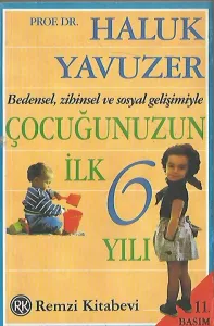 Çocuğunuzun İlk 6 Yılı