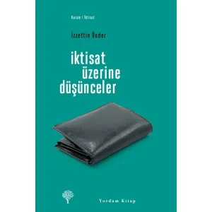 İKTİSAT ÜZERİNE DÜŞÜNCELER