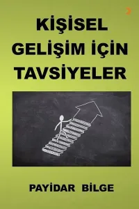 Kişisel Gelişim İçin Tavsiyeler