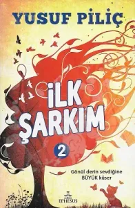 İlk Şarkım 2 - Ciltli Kitap
