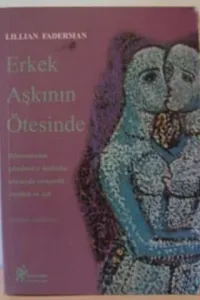 Erkek Aşkının Ötesinde