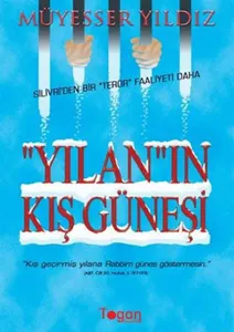 Silivri'den Bir Terör Faliyeti Daha Yılan'ın Kış Güneşi