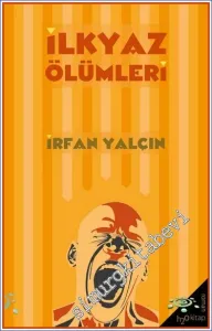 İlkyaz Ölümleri -         2023