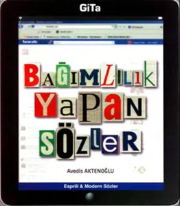 Bağımlılık Yapan Sözler