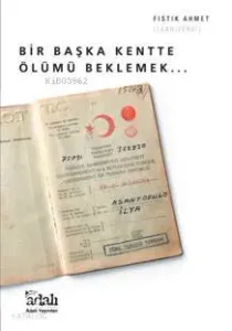 Başka Bir Kentte Ölümü Beklemek
